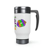 Girl Needs A Drink Stainless Steel Travel Mug with Handle, 14oz