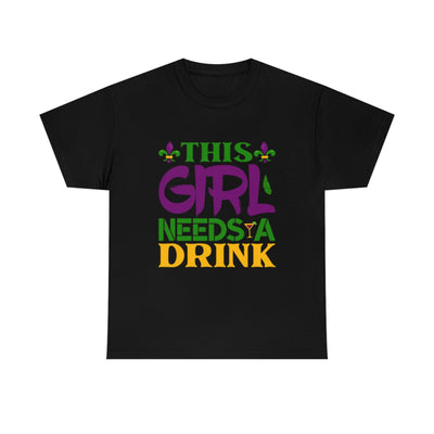 This Girl Needs a Drink Heavy Cotton Tee (Unisex)