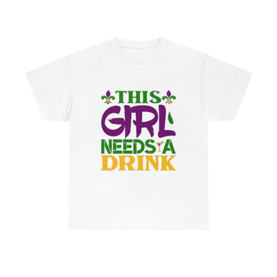 This Girl Needs a Drink Heavy Cotton Tee (Unisex)